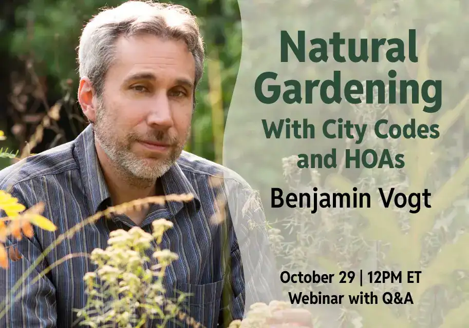 Benjamin Vogt in native garden with text about upcoming webinar on HOAs and City Codes